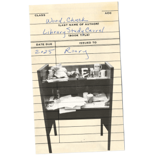 a library card with a study carrel on it reads "Chuck Wood" and "Roary"