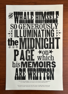 American wood typography on white paper, "The Whale Himself so generously illuminating the midnight page on which his memoirs are written"