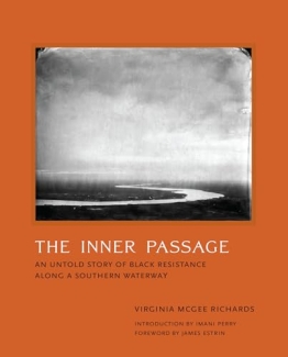 The Inner Passage: An Untold Story of Black Resistance Along a Southern Waterway Book Cover