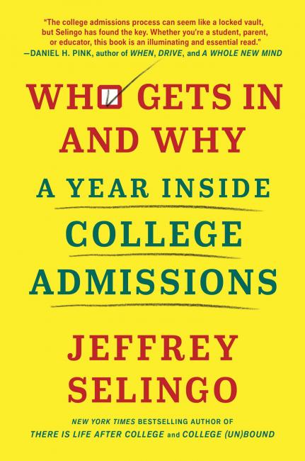 Book Cover: Who Gets In And Why Book by Jeffrey Selingo