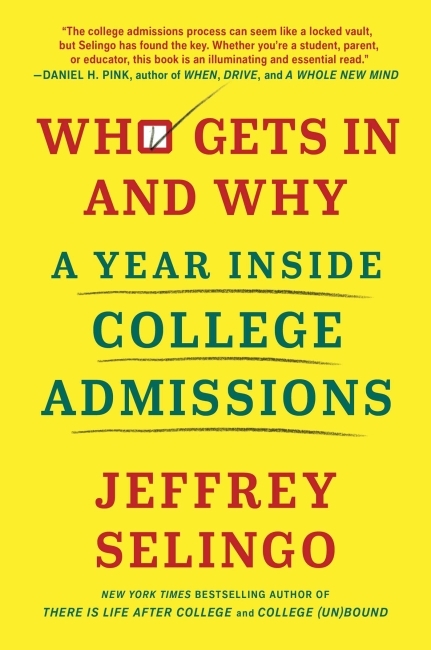 Book Cover: Who Gets In And Why Book by Jeffrey Selingo