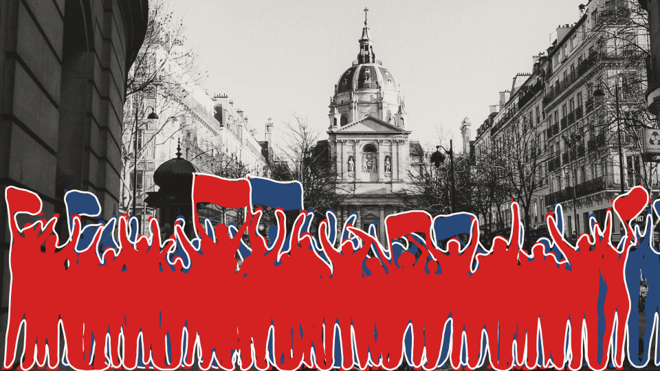Illustrative red and blue silhouettes of protesters raising their arms and flags stand in front of a black-and-white photograph of the historic Sorbonne University building in Paris.